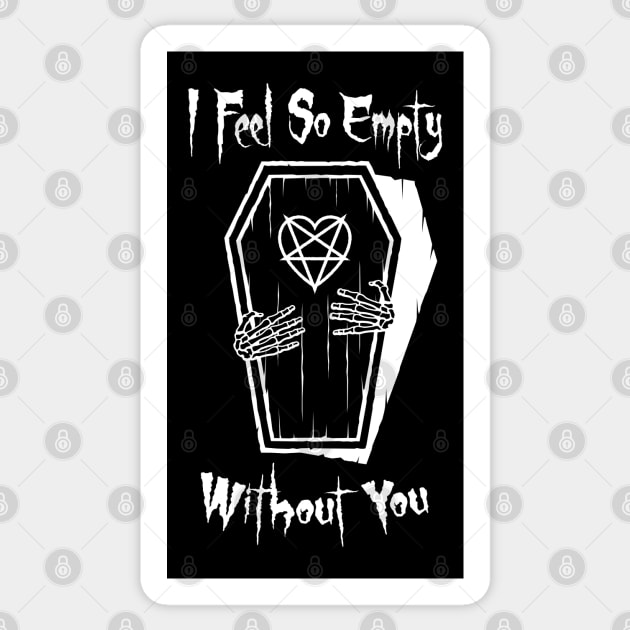 I feel So Empty Without You Heart Coffin Sticker by Grandeduc